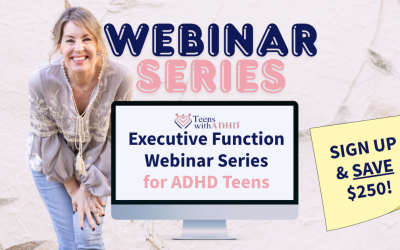 How to Transform Your ADHD Teen’s Executive Function