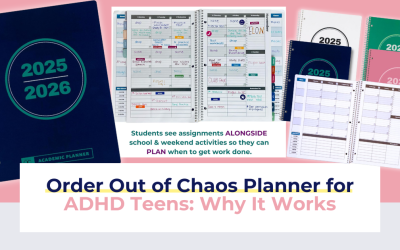 Order Out of Chaos Planner for ADHD Teens: Why It Works