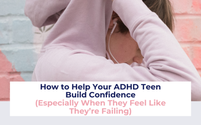 How to Help Your ADHD Teen Build Confidence
